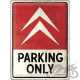 TABLICA PLAKAT 30x40 CITROEN PARKING ONLY 23307