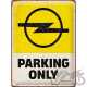 TABLICA PLAKAT 30x40 OPEL PARKING ONLY 23316