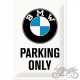 TABLICA PLAKAT 20x30 BMW PARKING ONLY 22241